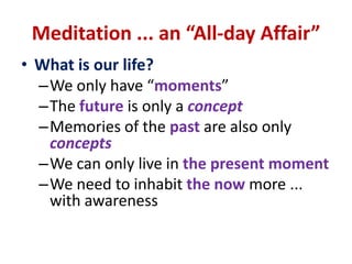 What is Mindfulness Meditation?Mindfulness Meditation is literallypractice ...