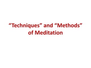 Meditation“The only Zenyou find on tops of mountains is the Zen you bring there.”-Robert Pirsig, author of Zen and the Art of Motorcycle Maintenance.