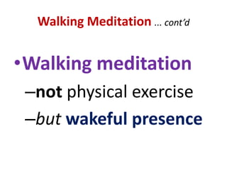 “Tips” on Sitting MeditationAvoid uncomfortable, unnatural positionsDon’t submit yourself to physical strain or pain ... or injure your body in any way