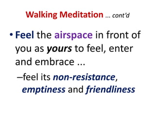 “Tips” on Sitting MeditationDon’t try to experience “the silence”If you do, you only become aware of ...apast silence ... a self-projected mental repetition
