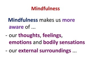 Walking Meditation ... cont’d... Yes, the “key” is to be aware as you walk