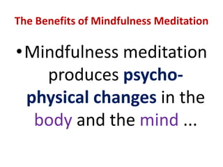 Walking Meditation ... cont’d	Walk barefootedor with socks only …preferably.