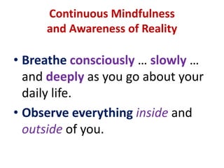 Walking Meditation ... cont’dWalk through this airspacemindfully but gracefully, effortlessly andwithout resistance ...for such is its nature.