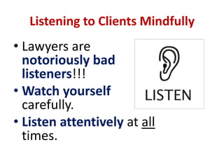 Walking Meditation ... cont’dBe fully mindful with an alert, relaxed attention to the present moment.