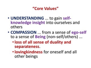 “Core Values” ofMindfulness andMindfulness Meditation