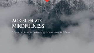 Mindfulness Practice Tips
