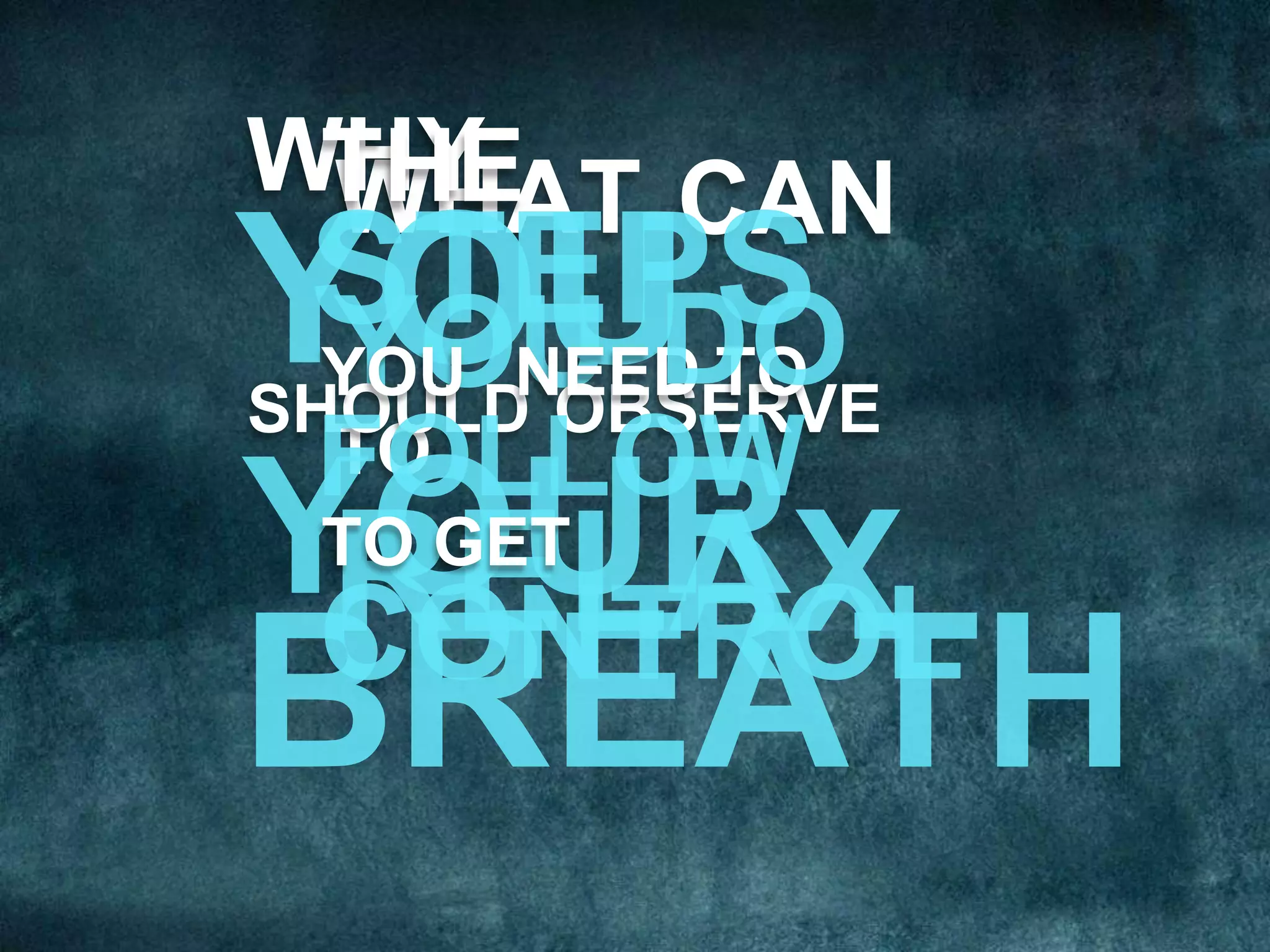 WHAT CAN
TO
WHY
SHOULD OBSERVE
THE
YOU NEED TO
TO GET
 