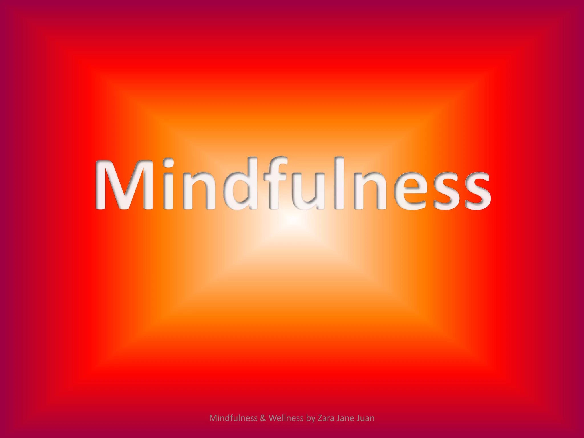 Mindfulness & Wellness by Zara Jane Juan
 