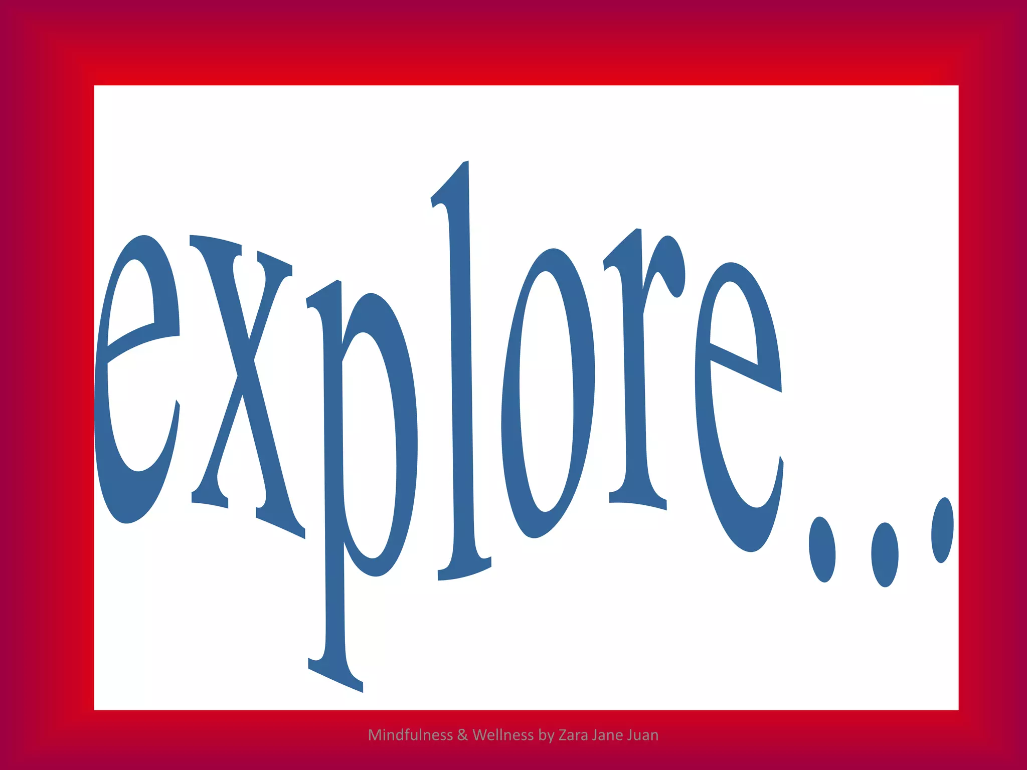 Mindfulness & Wellness by Zara Jane Juan
 