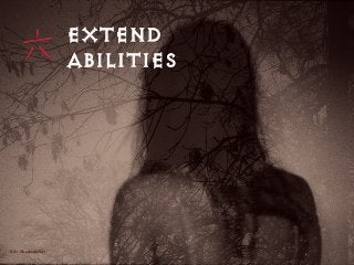 ﬂickr @leannesurﬂeet
EXTEND
ABILITIES
 