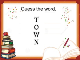 Guess the word.
 