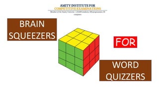 BRAIN
SQUEEZERS
WORD
QUIZZERS
FOR
 