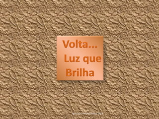 by Luna Di Primo Brasil 2013
 