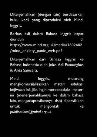 1
Diterjemahkan (dengan izin) berdasarkan
buku kecil yang diproduksi oleh Mind,
Inggris.
Berkas asli dalam Bahasa Inggris ...