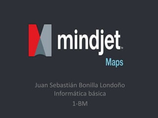 Juan Sebastián Bonilla Londoño
Informática básica
1-BM
 