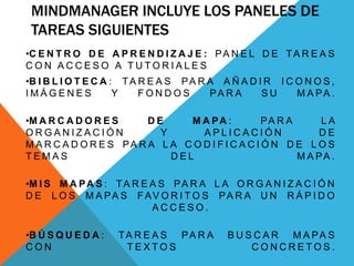 MindManager incluye los paneles de tareas siguientesCentro de aprendizaje: panel de tareas con acceso a tutoriales