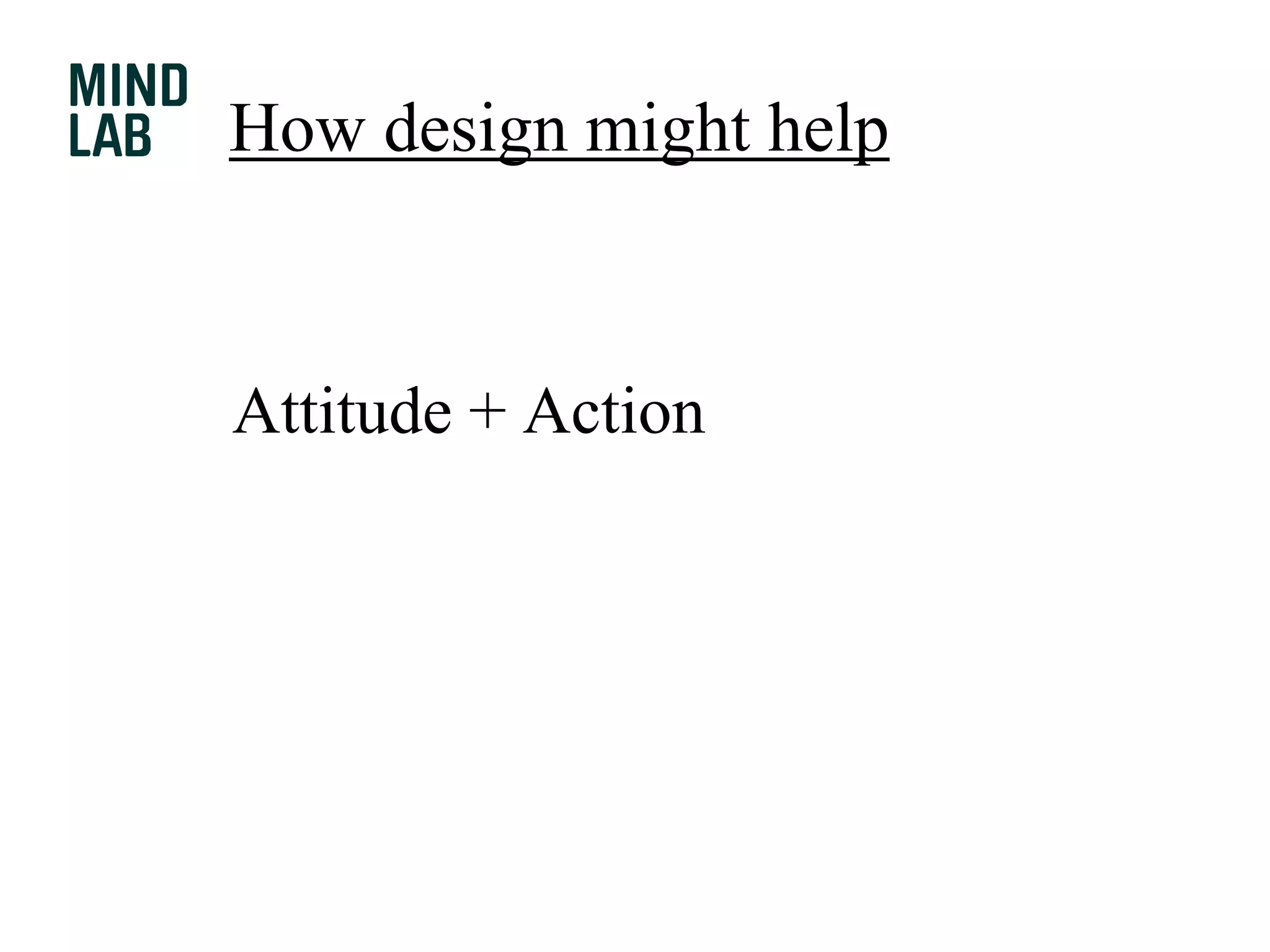 Three principles	#1Going very close-up for insight	#2	Zooming out for redesign#3From ‘service delivery’ to leveraging resources for better outcomes
