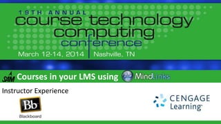 Courses in your LMS using
Instructor Experience

 