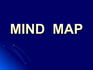 MIND  MAP 