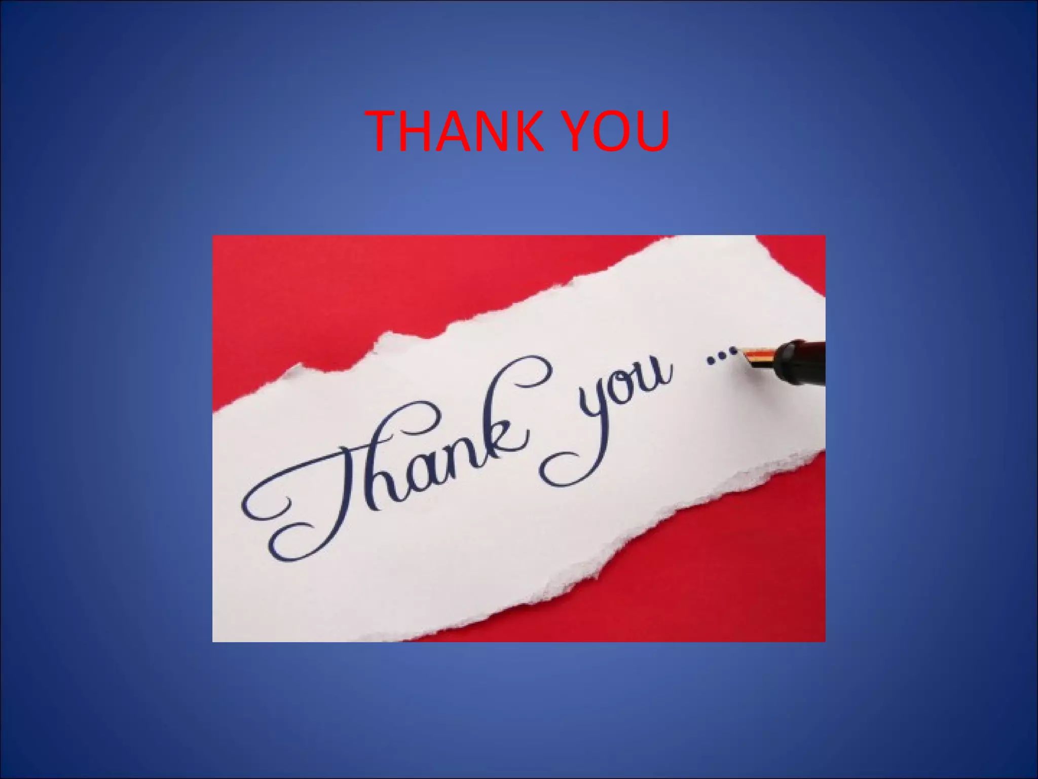 THANK YOU

 