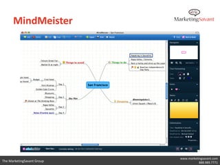 iPad Mind Mapping




                            www.marketingsavant.com
The MarketingSavant Group              888.989.7771
 