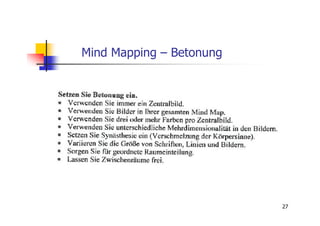 Mind Mapping – Betonung




                          27
 