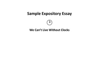 Sample Expository Essay We Can’t Live Without Clocks  