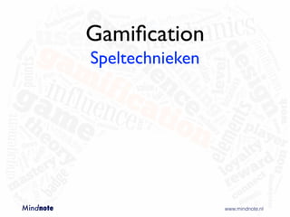 Mindnote - Gamification - Studiedag GMR - Achterhoek VO Slide 50