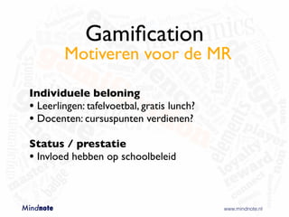 Mindnote - Gamification - Studiedag GMR - Achterhoek VO Slide 89