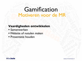 Mindnote - Gamification - Studiedag GMR - Achterhoek VO Slide 94