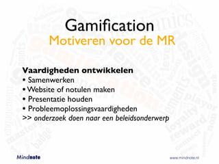 Mindnote - Gamification - Studiedag GMR - Achterhoek VO Slide 96
