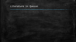 Literature in Quezon
 