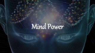 Mind Power
 
