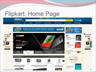 Flipkart: Home Page 
9 
 