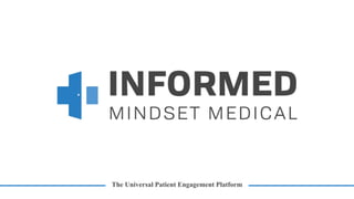 The Universal Patient Engagement Platform
 
