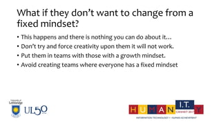 Creating a culture of innovation by fostering a growth mindset. | PPTX