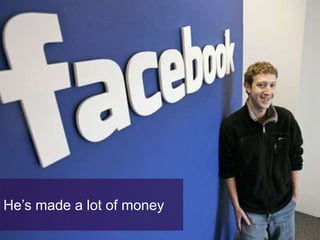 He’s made a lot of money
  5   To update this brand zone text, on the Insert tab, click Header & Footer
 