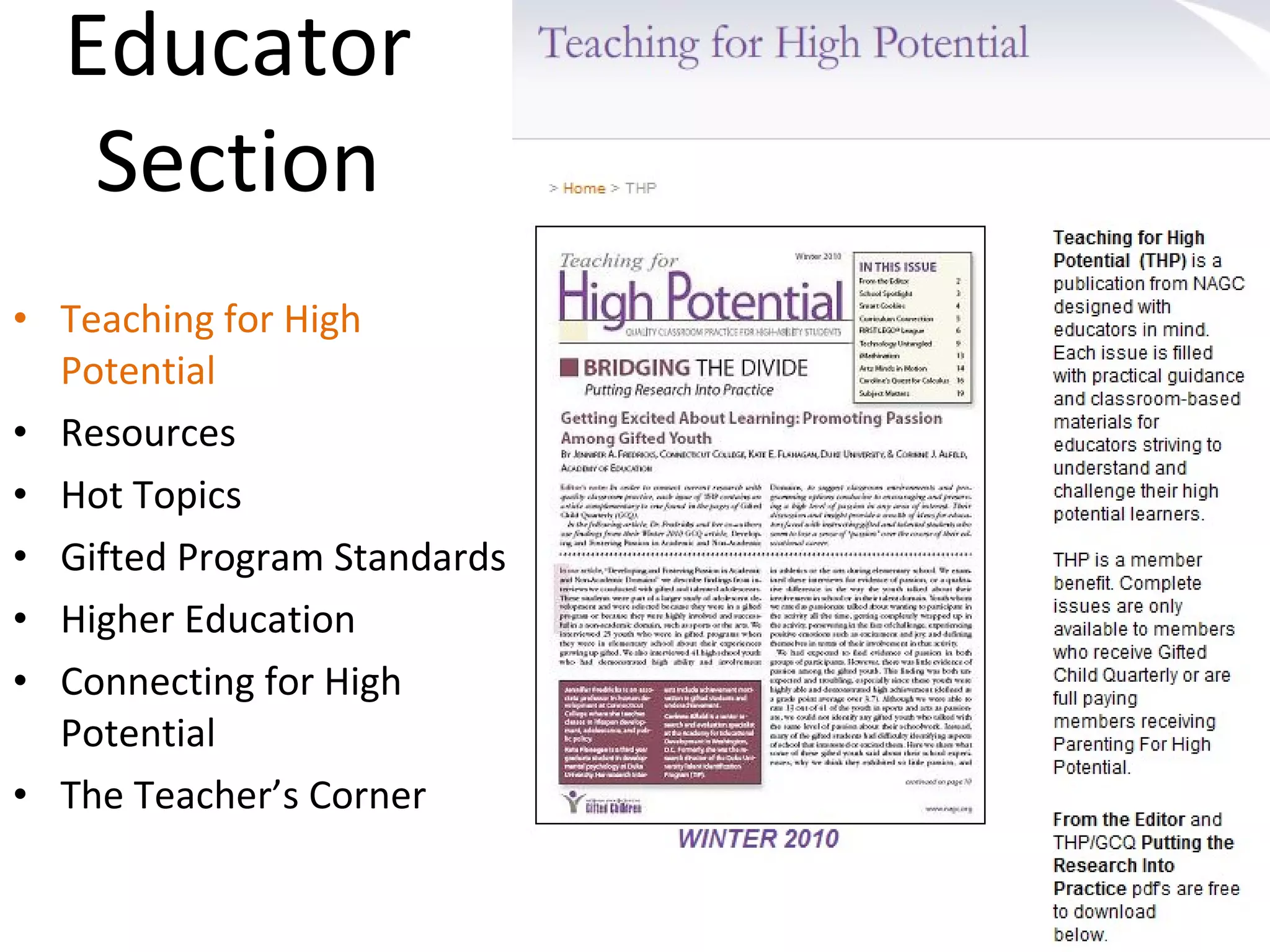 Educator  Section  Teaching for High Potential Resources Hot Topics Gifted Program Standards Higher Education Connecting for High  Potential The Teacher’s Corner 
