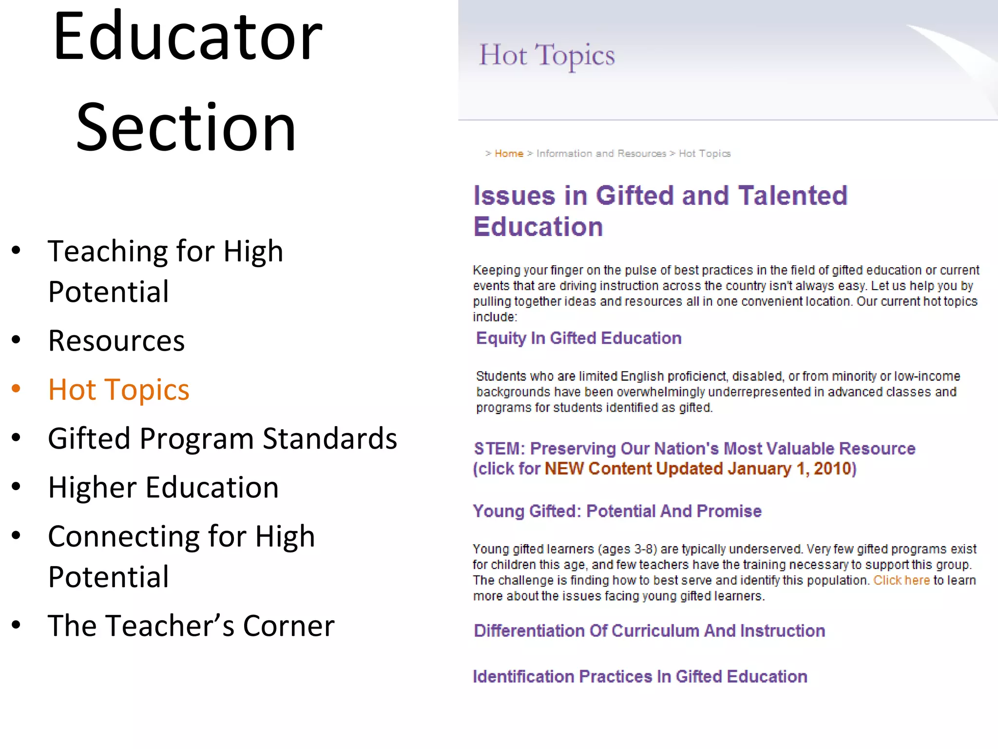 Educator  Section  Teaching for High Potential Resources Hot Topics Gifted Program Standards Higher Education Connecting for High  Potential The Teacher’s Corner 