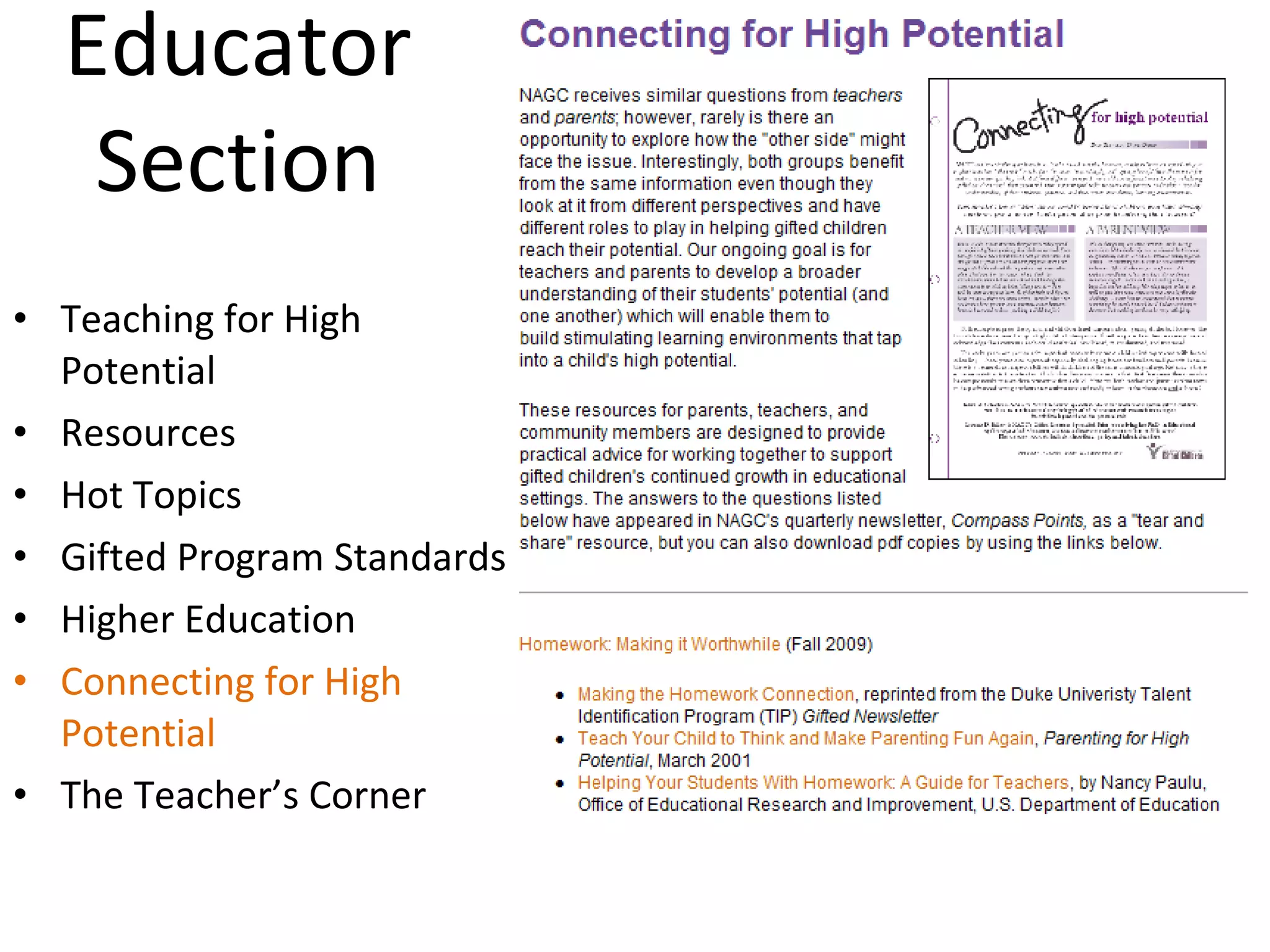 Educator  Section  Teaching for High Potential Resources Hot Topics Gifted Program Standards Higher Education Connecting for High  Potential The Teacher’s Corner 