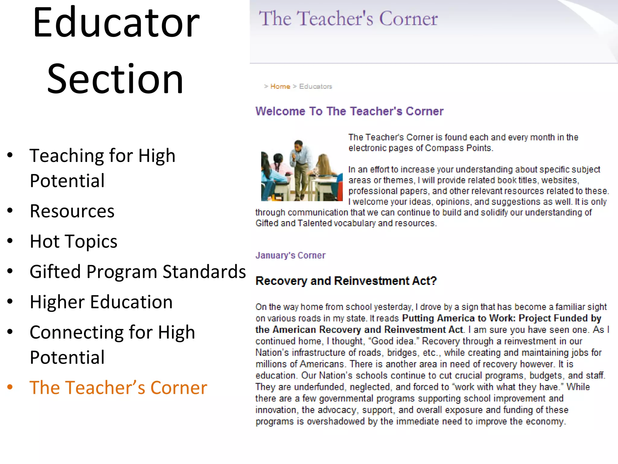 Educator  Section  Teaching for High Potential Resources Hot Topics Gifted Program Standards Higher Education Connecting for High  Potential The Teacher’s Corner 