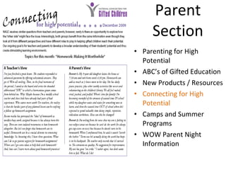 Parent  Section  Parenting for High Potential ABC’s of Gifted Education New Products / Resources Connecting for High Potential Camps and Summer Programs WOW Parent Night Information 