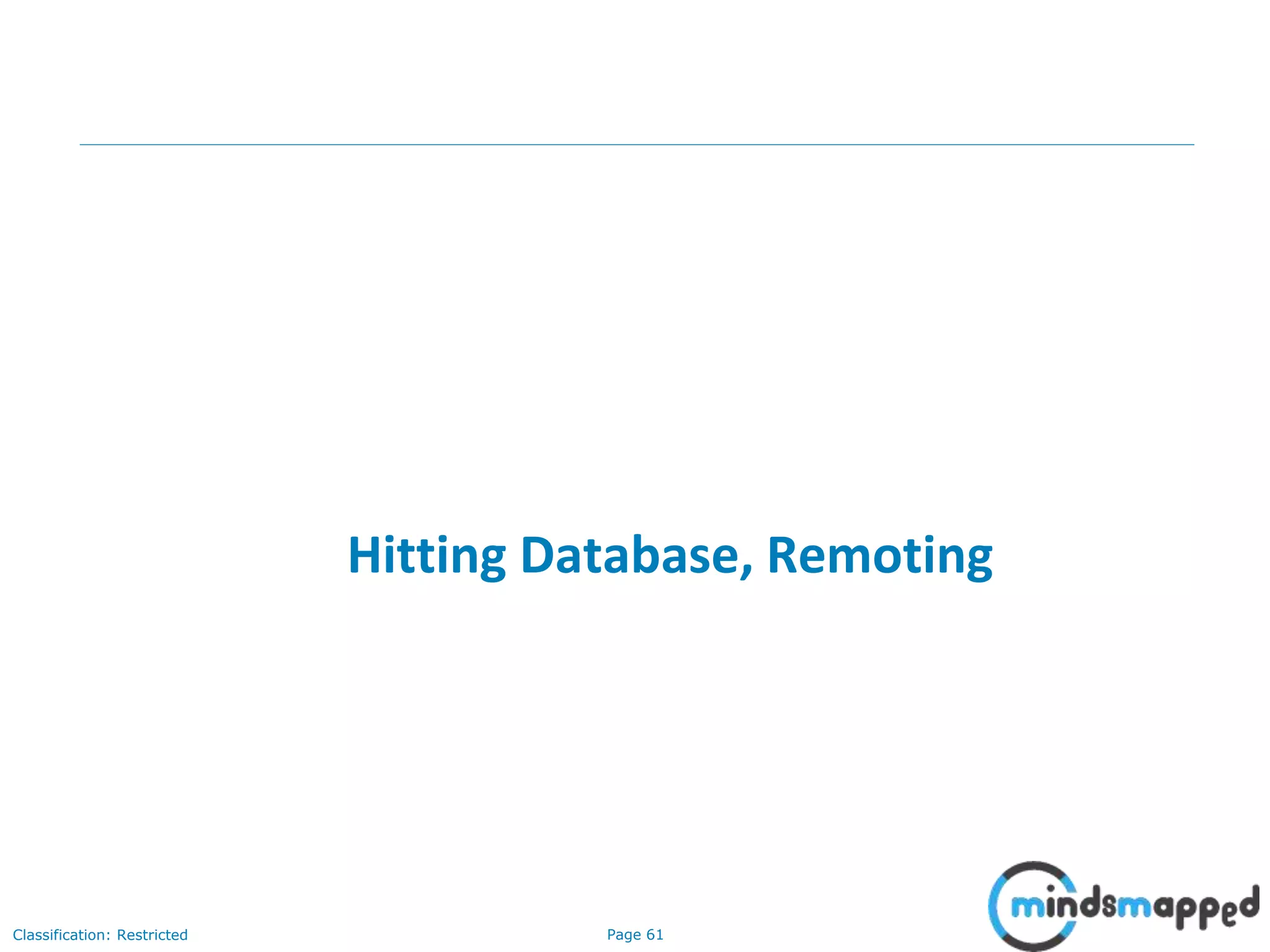 Page 61Classification: Restricted
Hitting Database, Remoting
 