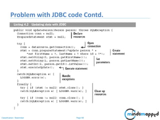 Page 68Classification: Restricted
Problem with JDBC code Contd.
 