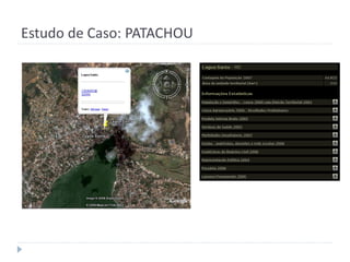 Estudo de Caso: PATACHOU
 