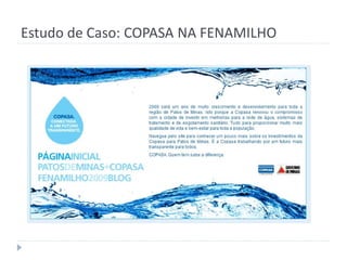 Estudo de Caso: COPASA NA FENAMILHO
 