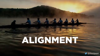 @lissijean
ALIGNMENT
@lissijean
 