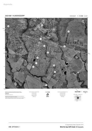 © Department of Basic Education 2014
174 APPENDIX 1 Mind the Gap CAPS Grade 12 Geography
Appendix
 