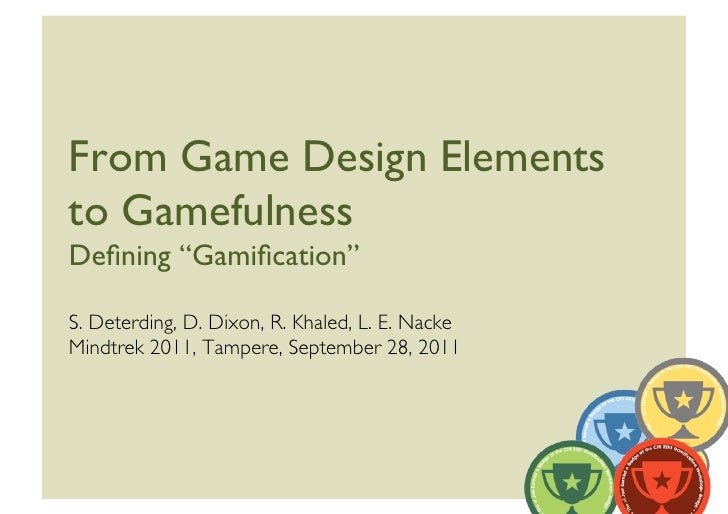 Game Design Terms | from game design elements to gamefulness defining Game Design Terms | from game design elements to gamefulness defining