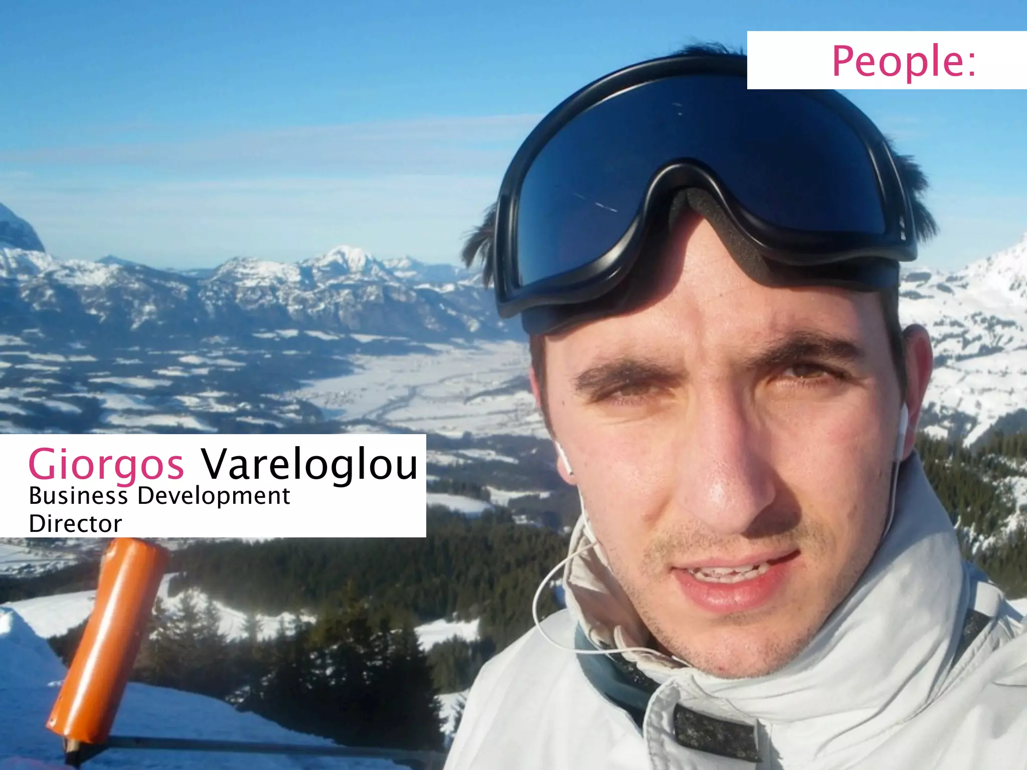 People:




Giorgos Vareloglou
Business Development
Director
 